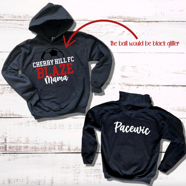 Cherry Hill FC Blaze MOM Hoodie