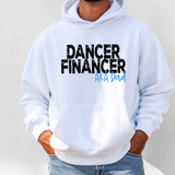 A white pullover hoodie worn by a model, featuring the text 'DANCER FINANCER' in distressed black letters and 'AKA Dad' in blue script underneath.