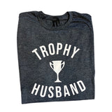 Trophy Husband T-Shirt