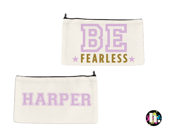 Be Fearless Canvas Case