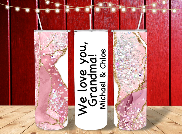 Custom Tumbler for Grandma! Keepsake!