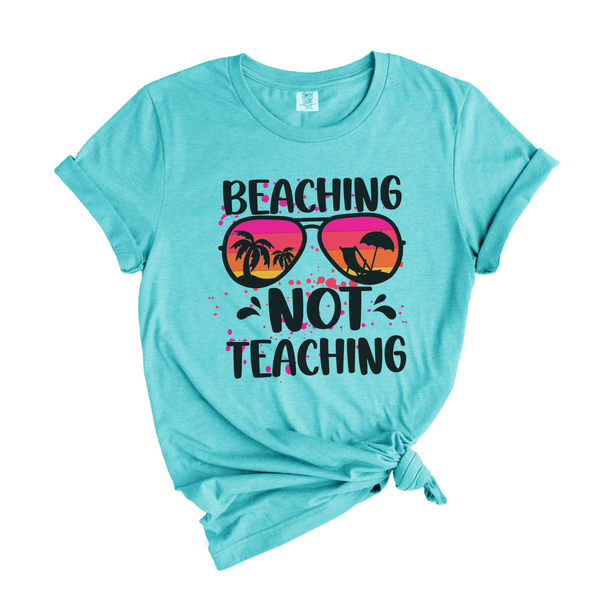 Teacher's Summer T-Shirt - Beaching Not Teaching!